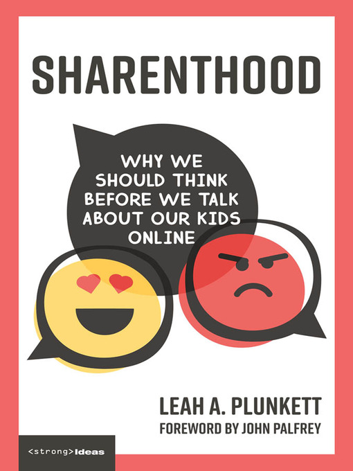 Title details for Sharenthood by Leah A. Plunkett - Available